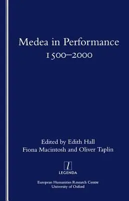 Medea w przedstawieniach 1500-2000 - Medea in Performance 1500-2000