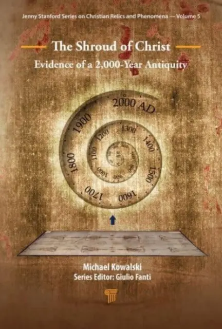 Całun Chrystusa: Dowód na 2000 lat starożytności - The Shroud of Christ: Evidence of a 2,000 Year Antiquity