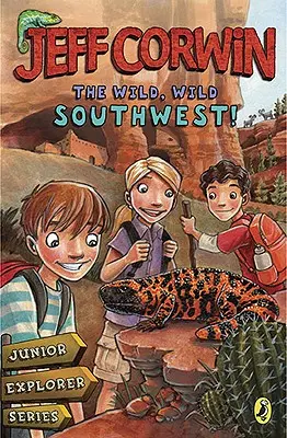 Dziki, dziki Południowy Zachód! - Junior Explorer Series Book 3 - Wild, Wild Southwest! - Junior Explorer Series Book 3