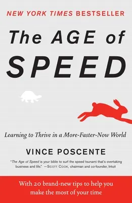 The Age of Speed: Nauka przetrwania w coraz szybszym świecie - The Age of Speed: Learning to Thrive in a More-Faster-Now World