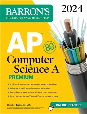 AP Computer Science a Premium, 2024: 6 testów praktycznych + kompleksowy przegląd + ćwiczenia online - AP Computer Science a Premium, 2024: 6 Practice Tests + Comprehensive Review + Online Practice