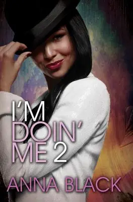 I'm Doin' Me 2