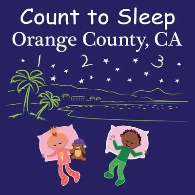 Policz do snu Hrabstwo Orange, Kalifornia - Count to Sleep Orange County, CA