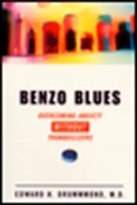 Benzo Blues - przezwyciężanie niepokoju bez środków uspokajających - Benzo Blues - Overcoming Anxiety Without Tranquilizers