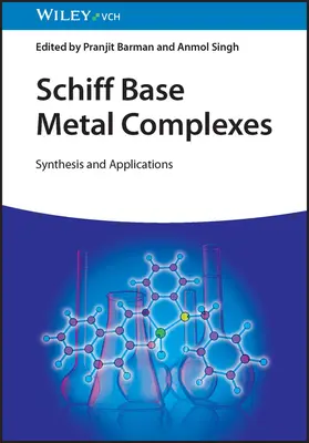 Kompleksy metali na bazie Schiffa: Synteza i zastosowania - Schiff Base Metal Complexes: Synthesis and Applications