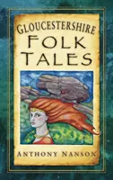 Opowieści ludowe z Gloucestershire - Gloucestershire Folk Tales