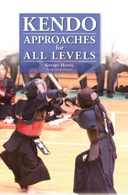 Kendo - podejścia dla wszystkich poziomów - Kendo - Approaches for All Levels