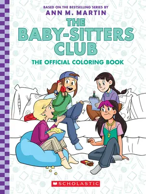 The Baby-Sitters Club: Oficjalna kolorowanka - The Baby-Sitters Club: The Official Coloring Book