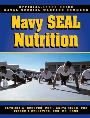 Przewodnik żywieniowy Navy SEAL - Navy SEAL Nutrition Guide