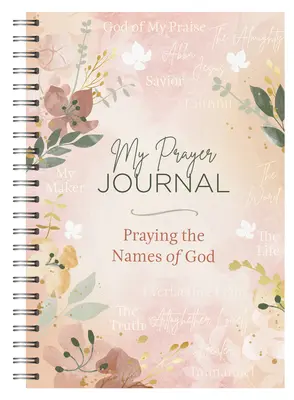 Mój dziennik modlitwy: Modlitwa imionami Boga - My Prayer Journal: Praying the Names of God