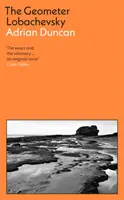 Geometer Lobachevsky - nominowana do nagrody Waltera Scotta w 2023 r. i do tytułu powieści roku 2023 Kerry Group - Geometer Lobachevsky - Shortlisted for the 2023 Walter Scott Prize and the 2023 Kerry Group Novel of the Year