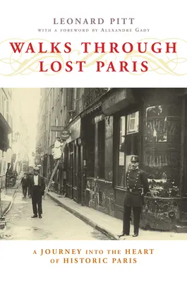 Spacery po utraconym Paryżu: Podróż do serca historycznego Paryża - Walks Through Lost Paris: A Journey Into the Heart of Historic Paris