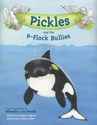 Pickles i P-Flock Bullies - Pickles and the P-Flock Bullies