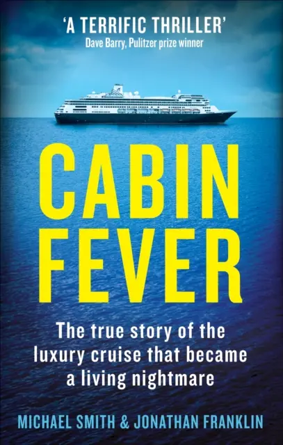 Cabin Fever - Uwięzieni na pokładzie statku wycieczkowego, gdy wybuchła pandemia. Prawdziwa historia bohaterstwa i przetrwania na morzu - Cabin Fever - Trapped on board a cruise ship when the pandemic hit. A true story of heroism and survival at sea