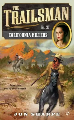 The Trailsman #371: Kalifornijscy zabójcy - The Trailsman #371: California Killers