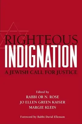 Sprawiedliwe oburzenie: Żydowskie wezwanie do sprawiedliwości - Righteous Indignation: A Jewish Call for Justice