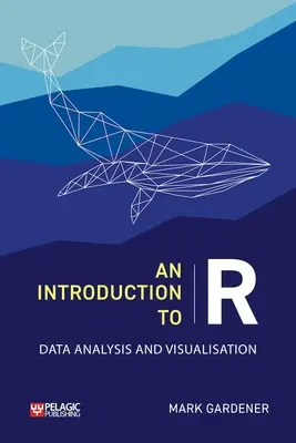 Wprowadzenie do R: Analiza i wizualizacja danych - An Introduction to R: Data Analysis and Visualization