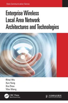 Architektura i technologie bezprzewodowych sieci lokalnych dla przedsiębiorstw - Enterprise Wireless Local Area Network Architectures and Technologies