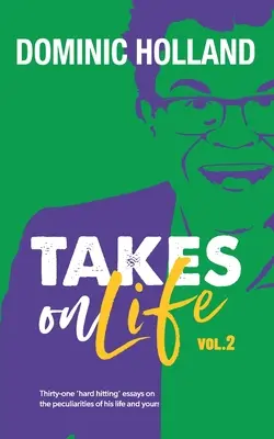 Dominic Holland opowiada o życiu, tom 2 - Dominic Holland Takes on Life Vol.2