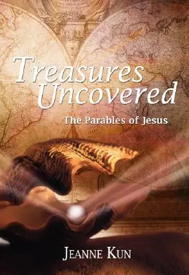 Odkryte skarby: Przypowieści Jezusa - Treasures Uncovered: Parables of Jesus