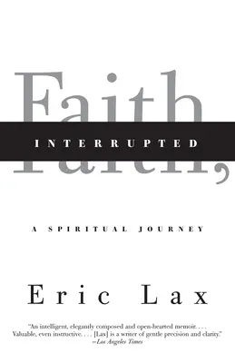 Faith, Interrupted: Duchowa podróż - Faith, Interrupted: A Spiritual Journey