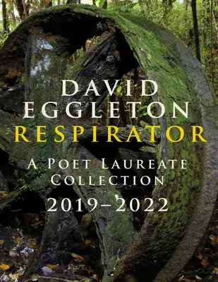 Respirator: Kolekcja laureatów poetyckich 2019-2022 - Respirator: A Poet Laureate Collection 2019-2022