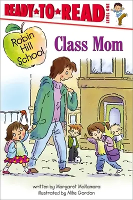 Class Mom: Gotowa do czytania, poziom 1 - Class Mom: Ready-To-Read Level 1