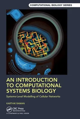 Wprowadzenie do biologii systemów obliczeniowych: Modelowanie sieci komórkowych na poziomie systemów - An Introduction to Computational Systems Biology: Systems-Level Modelling of Cellular Networks