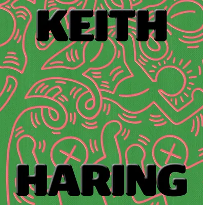 Keith Haring: Sztuka jest dla wszystkich - Keith Haring: Art Is for Everybody