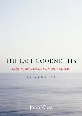 Last Goodnights - Pomoc moim rodzicom w samobójstwie - Last Goodnights - Assisting My Parents with Their Suicides