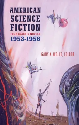 Amerykańska fantastyka naukowa: Four Classic Novels 1953-56 (Loa #227): Kosmiczni kupcy / Więcej niż człowiek / Długie jutro / Kurczący się człowiek - American Science Fiction: Four Classic Novels 1953-56 (Loa #227): The Space Merchants / More Than Human / The Long Tomorrow / The Shrinking Man
