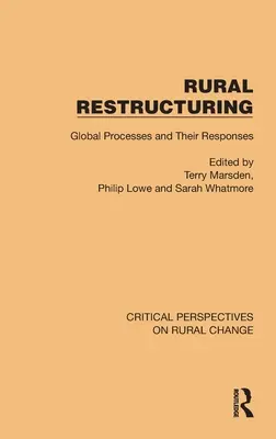 Restrukturyzacja obszarów wiejskich: Globalne procesy i reakcje na nie - Rural Restructuring: Global Processes and Their Responses