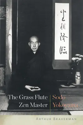 Flet z trawy - mistrz zen: Sodo Yokoyama - The Grass Flute Zen Master: Sodo Yokoyama