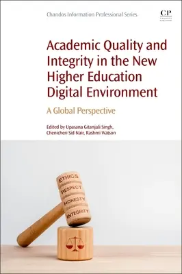 Jakość i uczciwość akademicka w nowym cyfrowym środowisku szkolnictwa wyższego: Perspektywa globalna - Academic Quality and Integrity in the New Higher Education Digital Environment: A Global Perspective