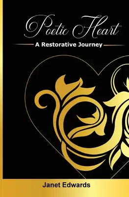 Poetyckie serce: A Restorative Journey - Poetic Heart: A Restorative Journey