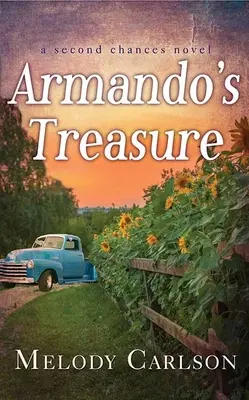 Armando's Treasure: Powieść o drugich szansach - Armando's Treasure: A Second Chances Novel