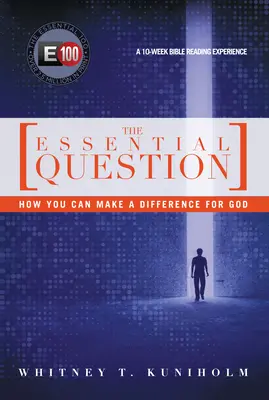 Niezbędne pytanie: Jak możesz coś zmienić dla Boga - The Essential Question: How You Can Make a Difference for God