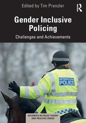 Działania policyjne uwzględniające płeć: Wyzwania i osiągnięcia - Gender Inclusive Policing: Challenges and Achievements