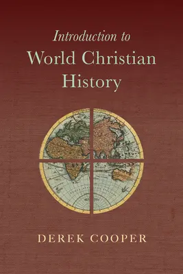 Wprowadzenie do historii światowego chrześcijaństwa - Introduction to World Christian History