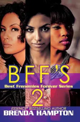 BFF'S 2 - Seria najlepszych przyjaciółek na zawsze - BFF'S 2 - Best Frenemies Forever Series