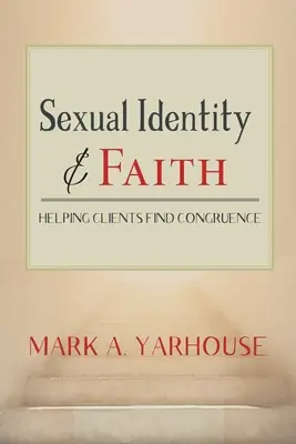 Tożsamość seksualna i wiara: Pomaganie klientom w znalezieniu zgodności - Sexual Identity and Faith: Helping Clients Find Congruence