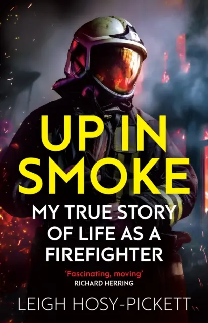 Z dymem - historie z życia w płomieniach - Up in Smoke - Stories from a Life on Fire