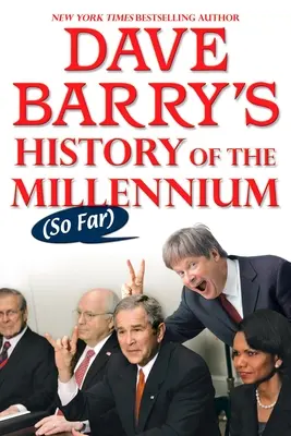 Historia milenium Dave'a Barry'ego (jak dotąd) - Dave Barry's History of the Millennium (So Far)