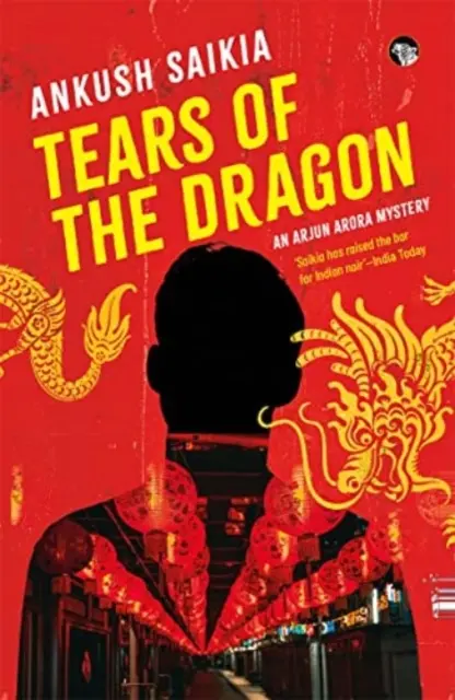 Łzy smoka - tajemnica Arjuna Arory - Tears Of The Dragon - An Arjun Arora Mystery