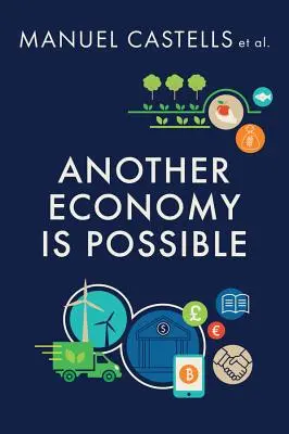 Inna ekonomia jest możliwa: Kultura i gospodarka w czasach kryzysu - Another Economy Is Possible: Culture and Economy in a Time of Crisis