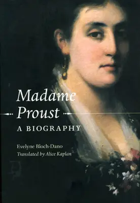 Madame Proust: Biografia - Madame Proust: A Biography