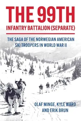 Batalion wikingów: Norwesko-amerykańscy żołnierze na nartach podczas II wojny światowej - The Viking Battalion: Norwegian American Ski Troopers in World War II