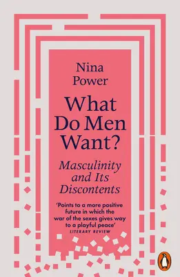 Czego pragną mężczyźni? Męskość i jej niezadowolenie - What Do Men Want?: Masculinity and Its Discontents