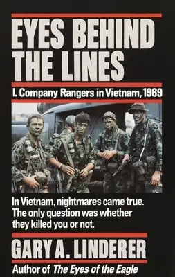 Eyes Behind the Lines: Rangersi kompanii L w Wietnamie, 1969 - Eyes Behind the Lines: L Company Rangers in Vietnam, 1969