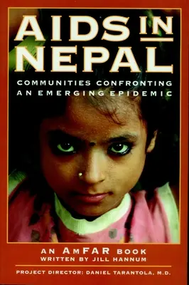 AIDS w Nepalu: Społeczności w obliczu pojawiającej się epidemii - AIDS in Nepal: Communities Confronting an Emerging Epidemic